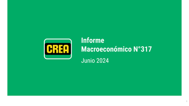 informe macroeconomico crea n°317: momento de definiciones